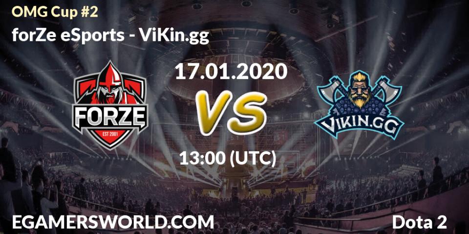 Prognose für das Spiel forZe eSports VS ViKin.gg. 17.01.20. Dota 2 - OMG Cup #2