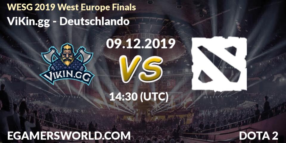 Prognose für das Spiel ViKin.gg VS Deutschlando. 09.12.19. Dota 2 - WESG 2019 West Europe Finals