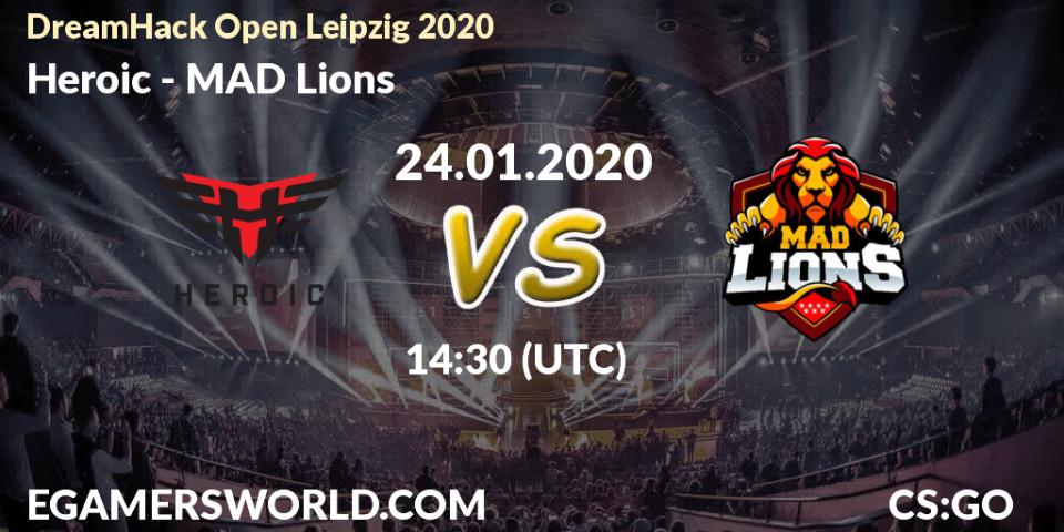 Prognose für das Spiel Heroic VS MAD Lions. 24.01.20. CS2 (CS:GO) - DreamHack Open Leipzig 2020