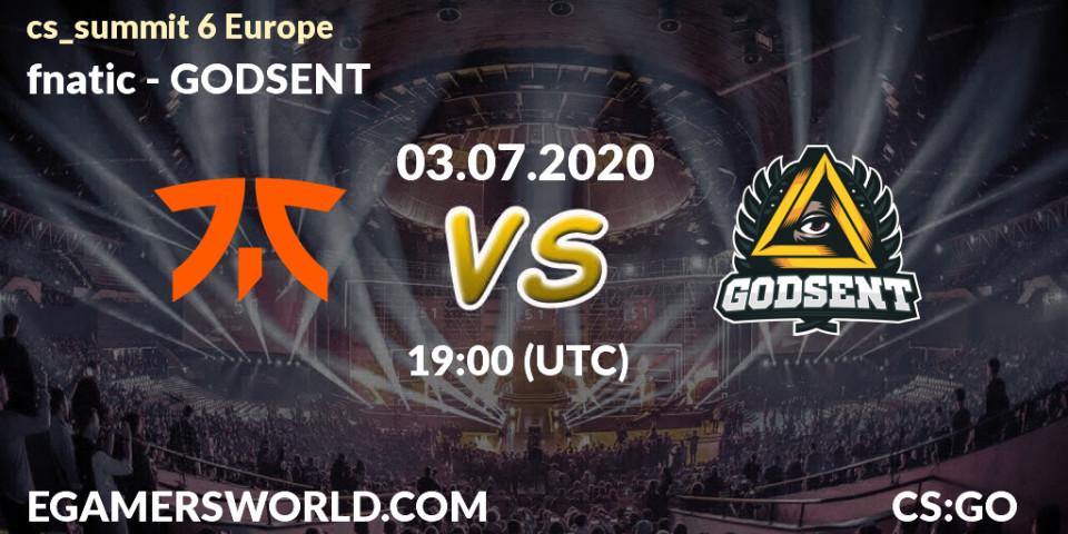 Prognose für das Spiel fnatic VS GODSENT. 03.07.20. CS2 (CS:GO) - cs_summit 6 Europe