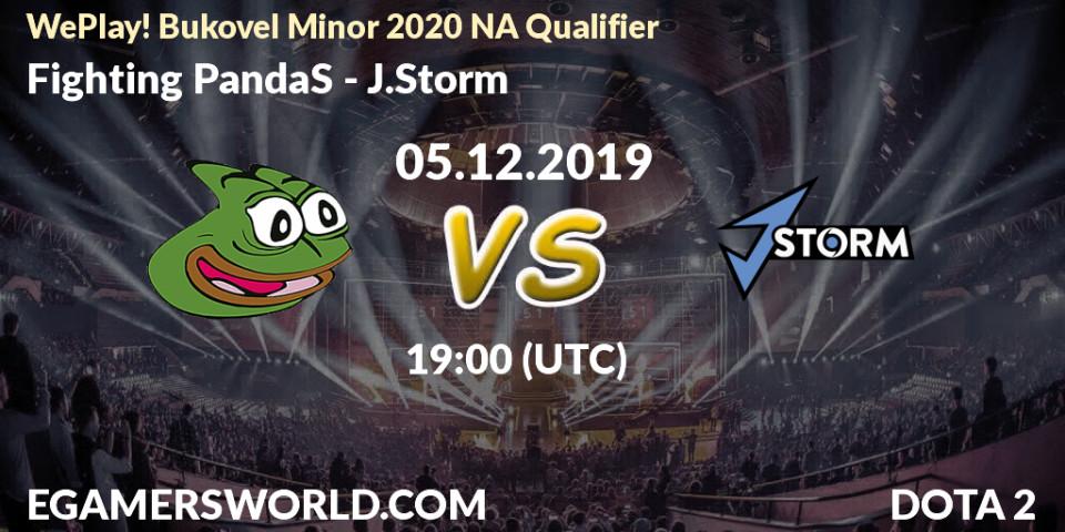 Prognose für das Spiel Fighting PandaS VS J.Storm. 05.12.19. Dota 2 - WePlay! Bukovel Minor 2020 NA Qualifier