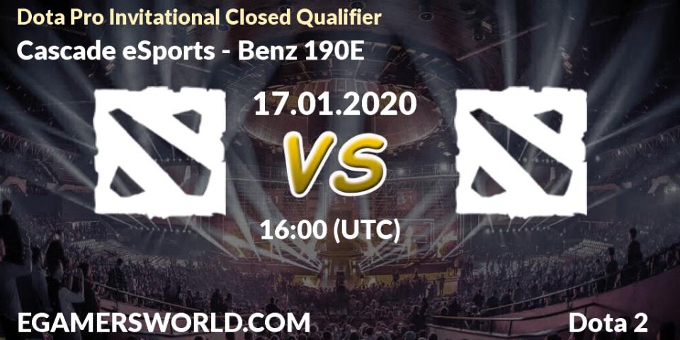 Prognose für das Spiel Cascade eSports VS Benz 190E. 17.01.20. Dota 2 - Dota Pro Invitational Closed Qualifier