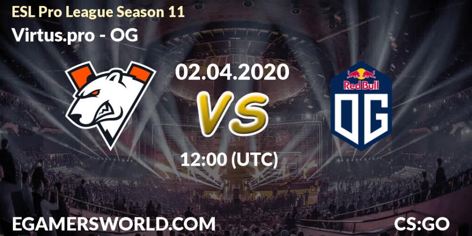 Prognose für das Spiel Virtus.pro VS OG. 02.04.20. CS2 (CS:GO) - ESL Pro League Season 11: Europe