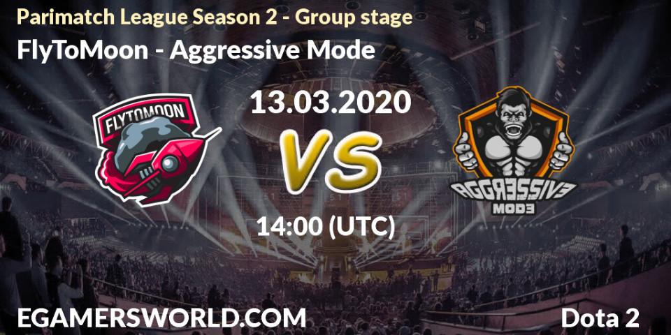 Prognose für das Spiel FlyToMoon VS Aggressive Mode. 13.03.20. Dota 2 - Parimatch League Season 2 - Group stage