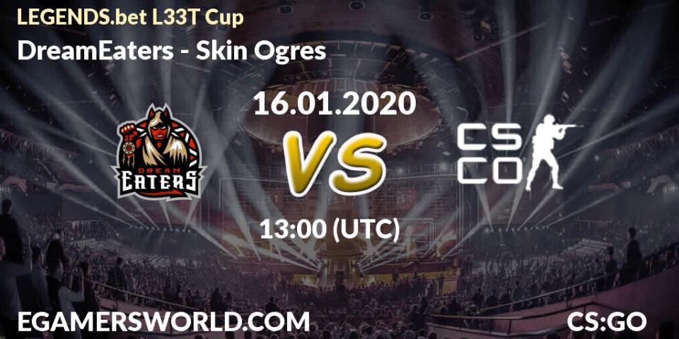Prognose für das Spiel DreamEaters VS Skin Ogres. 16.01.20. CS2 (CS:GO) - LEGENDS.bet L33T Cup