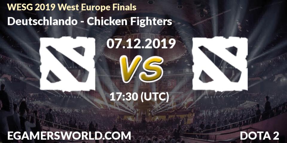 Prognose für das Spiel Deutschlando VS Chicken Fighters. 07.12.19. Dota 2 - WESG 2019 West Europe Finals