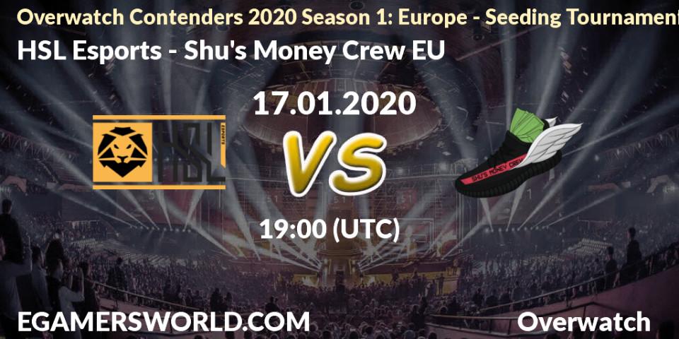 Prognose für das Spiel HSL Esports VS Shu's Money Crew EU. 17.01.20. Overwatch - Overwatch Contenders 2020 Season 1: Europe - Seeding Tournament