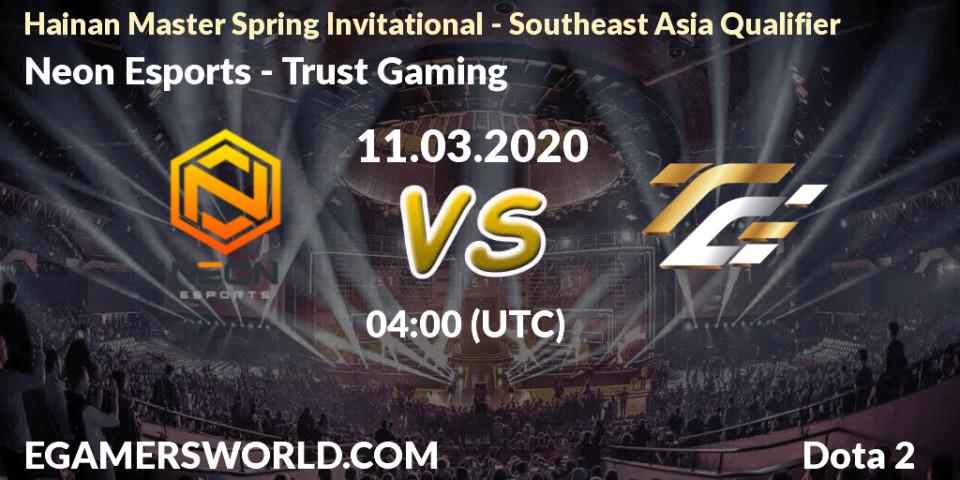 Prognose für das Spiel Neon Esports VS Trust Gaming. 11.03.20. Dota 2 - Hainan Master Spring Invitational - Southeast Asia Qualifier