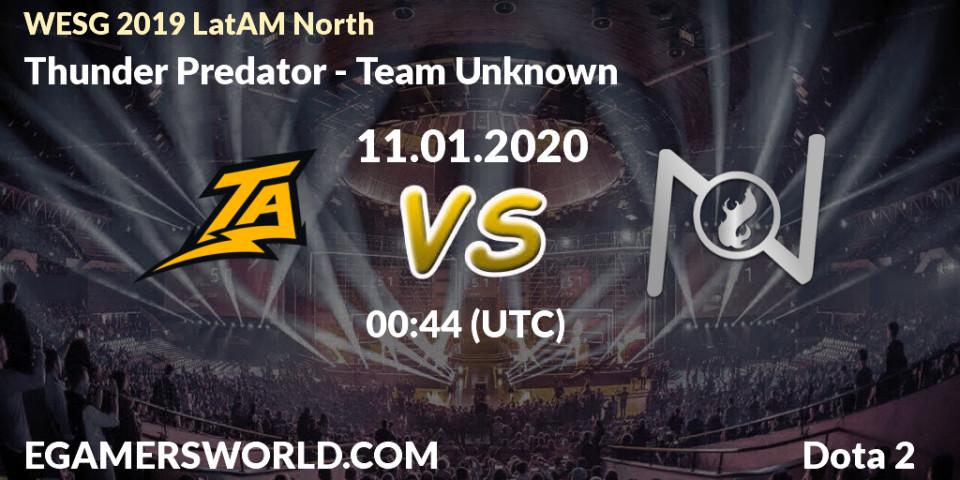 Prognose für das Spiel Thunder Predator VS Team Unknown. 11.01.20. Dota 2 - WESG 2019 LatAM North