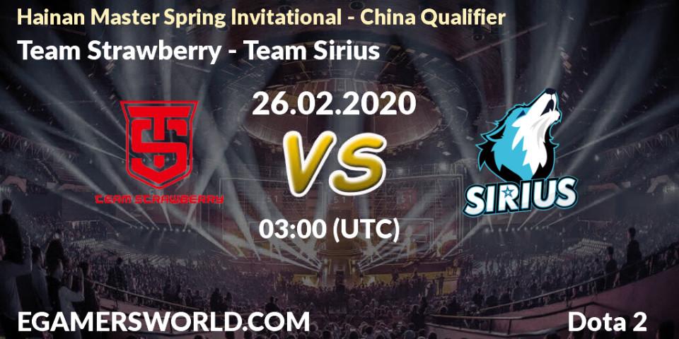 Prognose für das Spiel Team Strawberry VS Team Sirius. 26.02.20. Dota 2 - Hainan Master Spring Invitational - China Qualifier