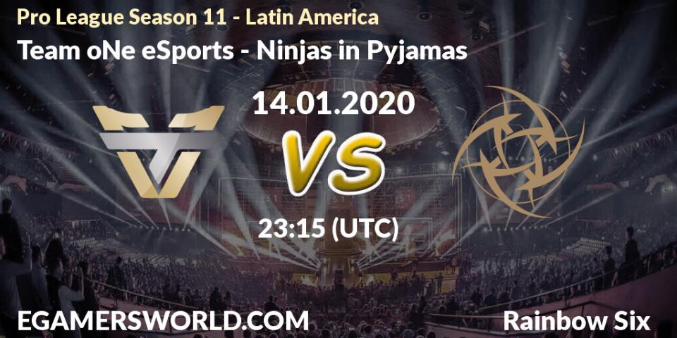 Prognose für das Spiel Team oNe eSports VS Ninjas in Pyjamas. 14.01.20. Rainbow Six - Pro League Season 11 - Latin America