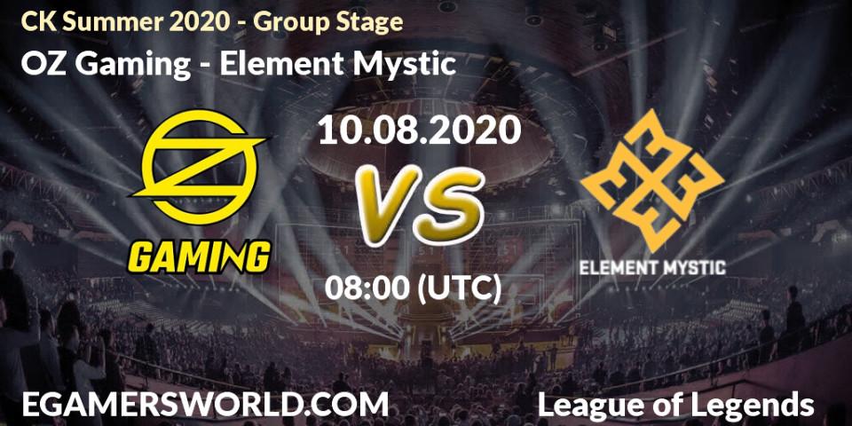 Prognose für das Spiel OZ Gaming VS Element Mystic. 10.08.20. LoL - CK Summer 2020 - Group Stage