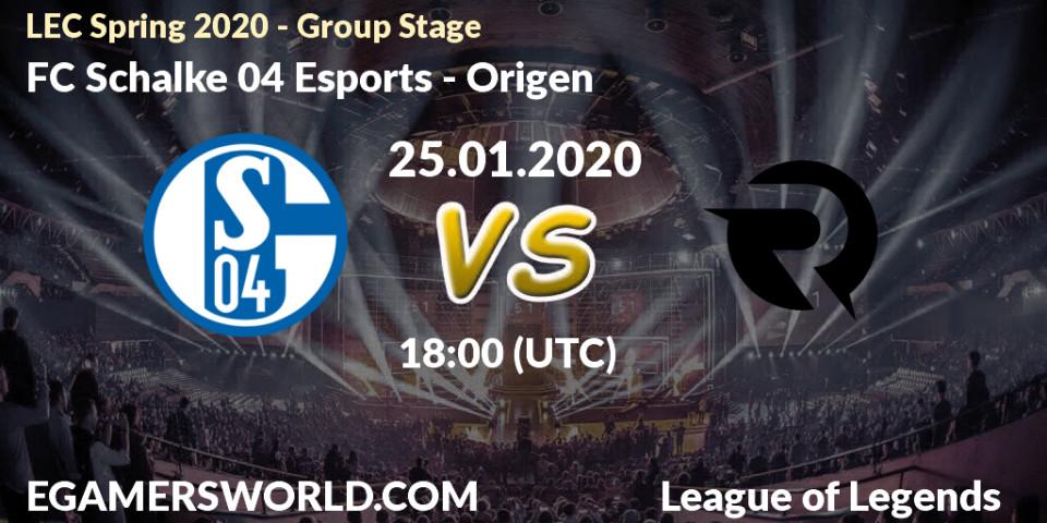 Prognose für das Spiel FC Schalke 04 Esports VS Origen. 25.01.20. LoL - LEC Spring 2020 - Group Stage