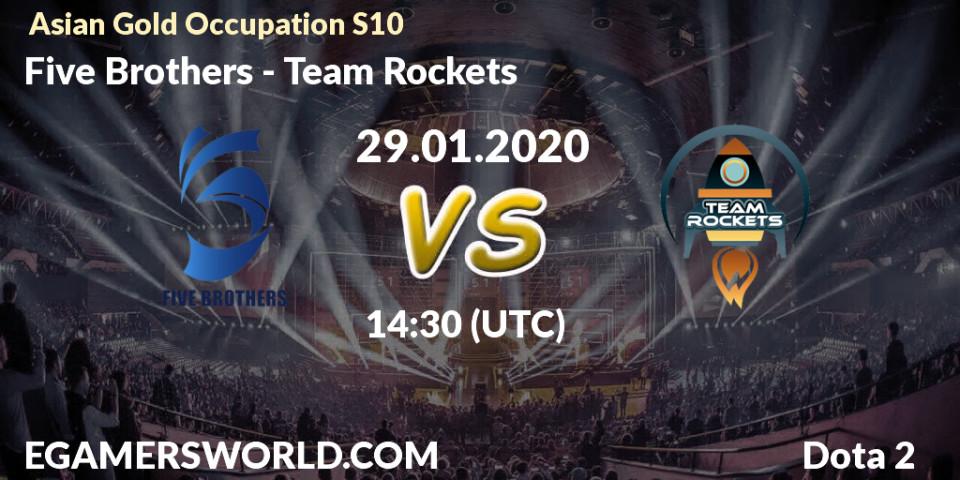 Prognose für das Spiel Five Brothers VS Team Rockets. 20.01.20. Dota 2 - Asian Gold Occupation S10