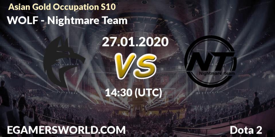 Prognose für das Spiel WOLF VS Nightmare Team. 18.01.20. Dota 2 - Asian Gold Occupation S10