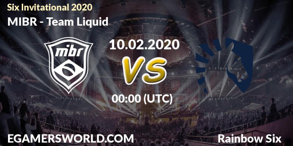 Prognose für das Spiel MIBR VS Team Liquid. 09.02.20. Rainbow Six - Six Invitational 2020