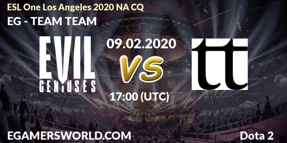 Prognose für das Spiel EG VS TEAM TEAM. 09.02.20. Dota 2 - ESL One Los Angeles 2020 NA CQ