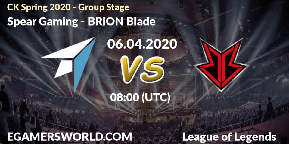 Prognose für das Spiel Spear Gaming VS BRION Blade. 06.04.20. LoL - CK Spring 2020 - Group Stage