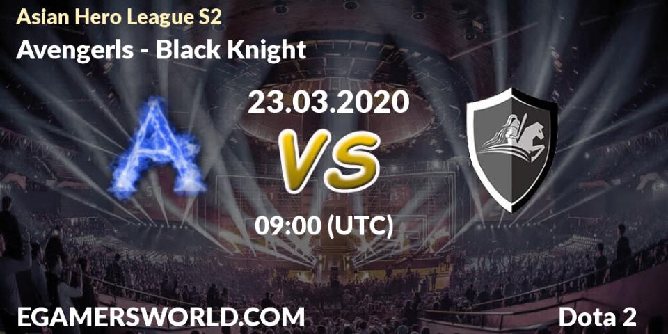 Prognose für das Spiel Avengerls VS Black Knight. 23.03.20. Dota 2 - Asian Hero League S2