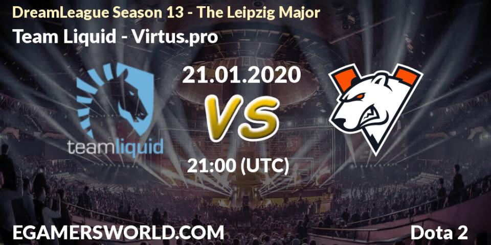 Prognose für das Spiel Team Liquid VS Virtus.pro. 21.01.20. Dota 2 - DreamLeague Season 13 - The Leipzig Major