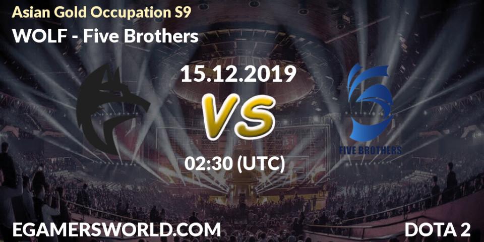 Prognose für das Spiel WOLF VS Five Brothers. 15.12.19. Dota 2 - Asian Gold Occupation S9 