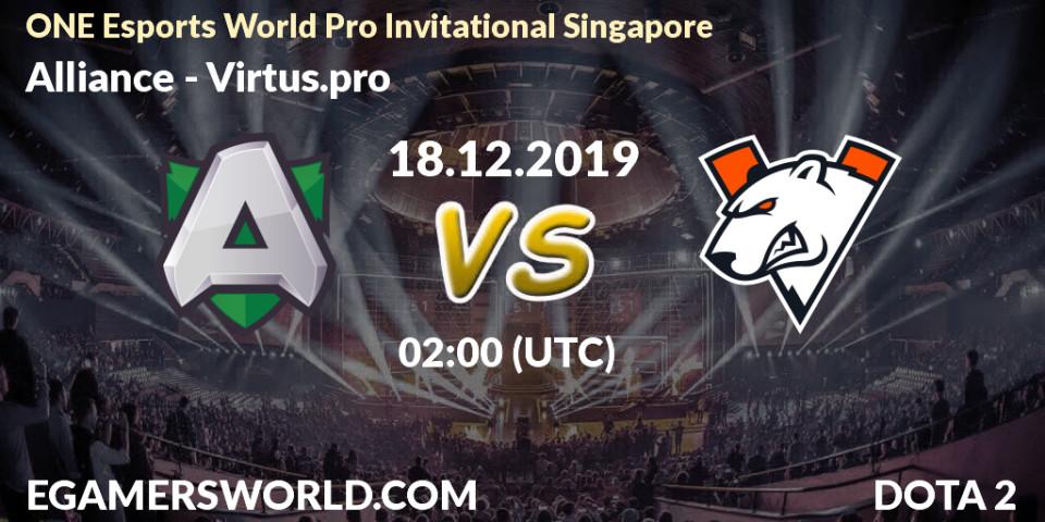 Prognose für das Spiel Alliance VS Virtus.pro. 18.12.19. Dota 2 - ONE Esports World Pro Invitational Singapore