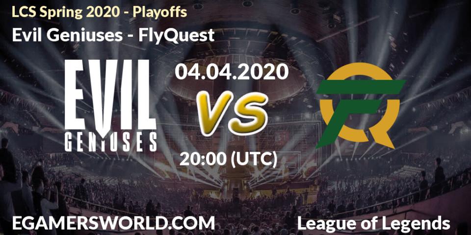 Prognose für das Spiel Evil Geniuses VS FlyQuest. 04.04.20. LoL - LCS Spring 2020 - Playoffs