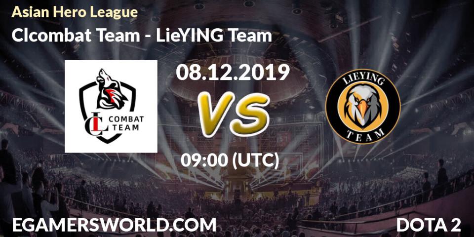 Prognose für das Spiel Clcombat Team VS LieYING Team. 08.12.19. Dota 2 - Asian Hero League
