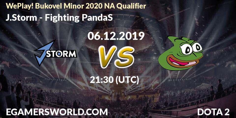 Prognose für das Spiel J.Storm VS Fighting PandaS. 06.12.19. Dota 2 - WePlay! Bukovel Minor 2020 NA Qualifier