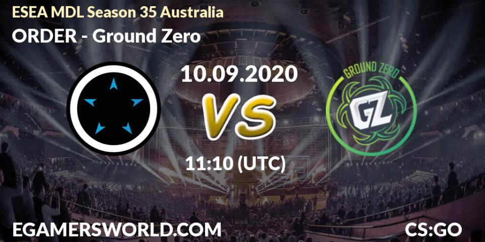 Prognose für das Spiel ORDER VS Ground Zero. 10.09.20. CS2 (CS:GO) - ESEA MDL Season 35 Australia