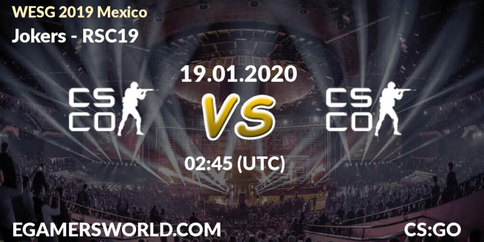 Prognose für das Spiel Jokers VS RSC19. 19.01.20. CS2 (CS:GO) - WESG 2019 Mexico