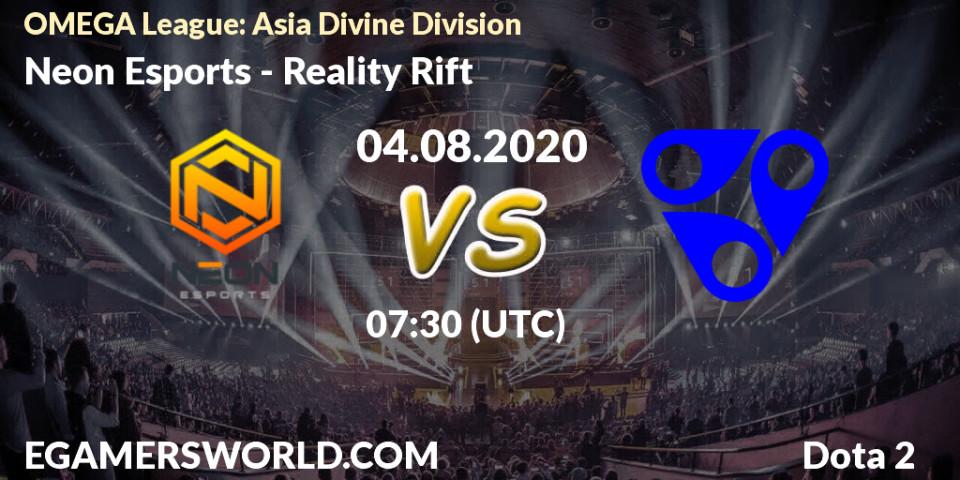 Prognose für das Spiel Neon Esports VS Reality Rift. 04.08.20. Dota 2 - OMEGA League: Asia Divine Division