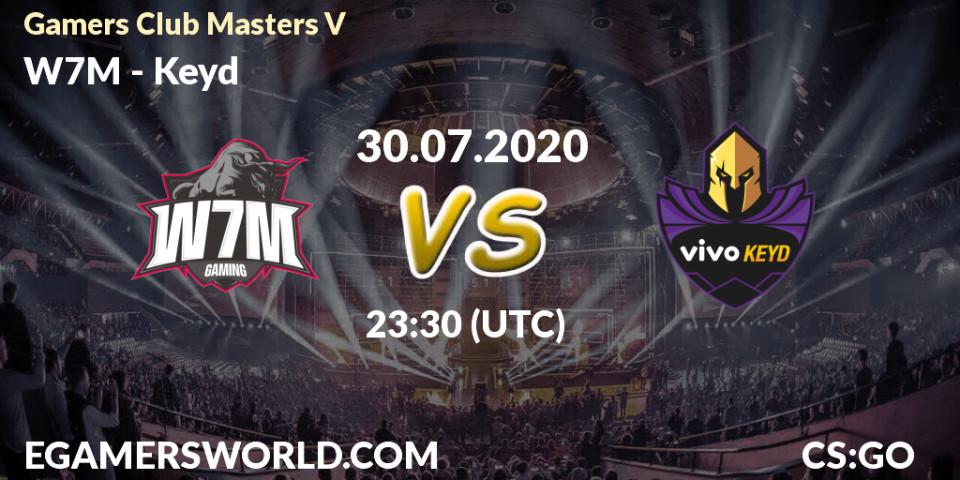 Prognose für das Spiel W7M VS Keyd. 31.07.20. CS2 (CS:GO) - Gamers Club Masters V