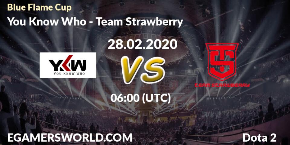 Prognose für das Spiel You Know Who VS Team Strawberry. 28.02.20. Dota 2 - Blue Flame Cup