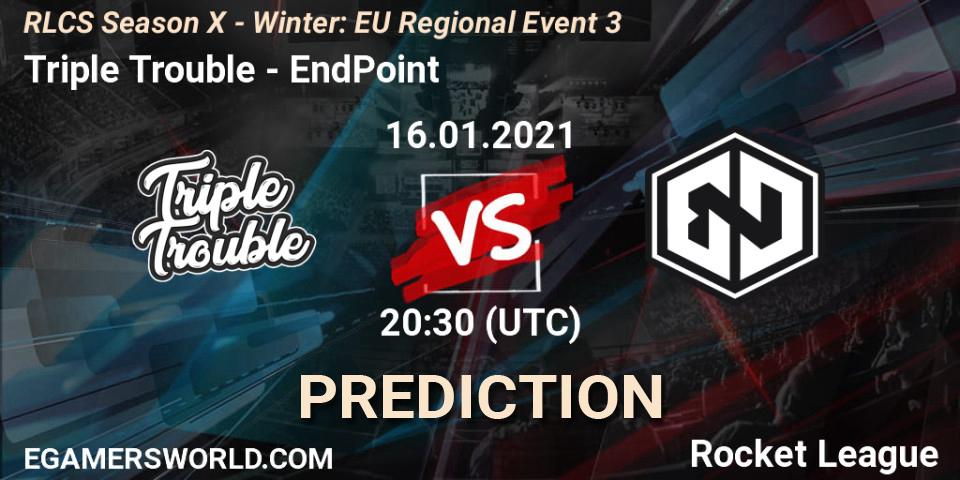 Prognose für das Spiel Triple Trouble VS EndPoint. 16.01.21. Rocket League - RLCS Season X - Winter: EU Regional Event 3