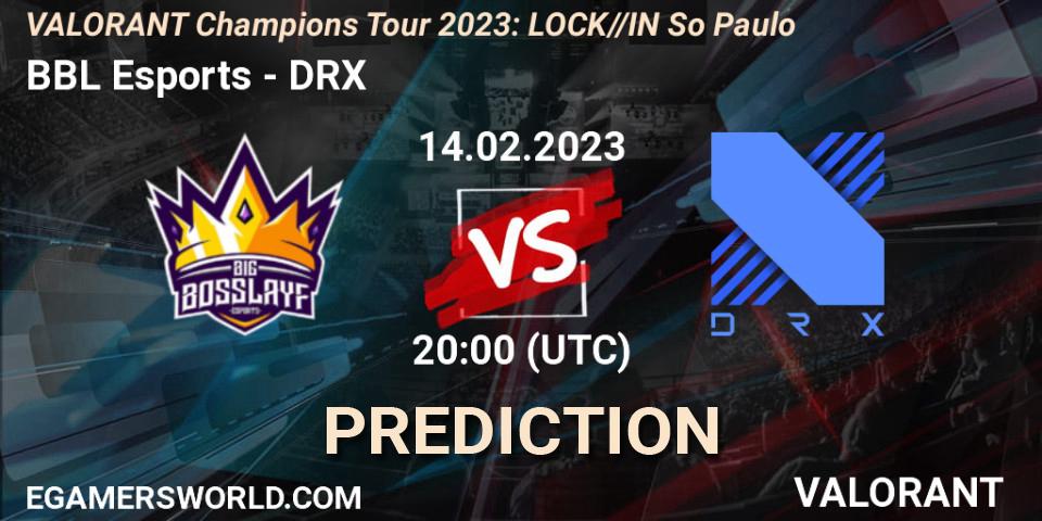 Prognose für das Spiel BBL Esports VS DRX. 14.02.23. VALORANT - VALORANT Champions Tour 2023: LOCK//IN São Paulo