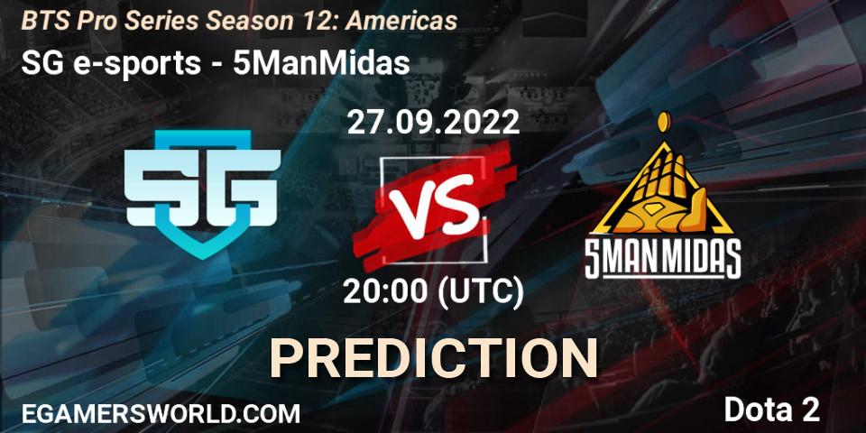 Prognose für das Spiel SG e-sports VS 5ManMidas. 27.09.22. Dota 2 - BTS Pro Series Season 12: Americas