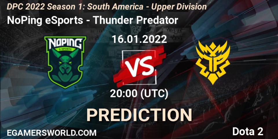 Prognose für das Spiel NoPing eSports VS Thunder Predator. 16.01.22. Dota 2 - DPC 2022 Season 1: South America - Upper Division