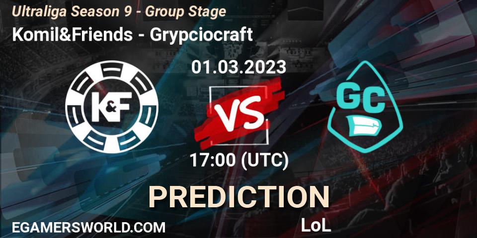 Prognose für das Spiel Komil&Friends VS Grypciocraft. 01.03.23. LoL - Ultraliga Season 9 - Group Stage