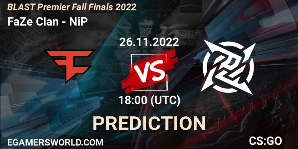 Prognose für das Spiel FaZe Clan VS NiP. 26.11.22. CS2 (CS:GO) - BLAST Premier Fall Finals 2022