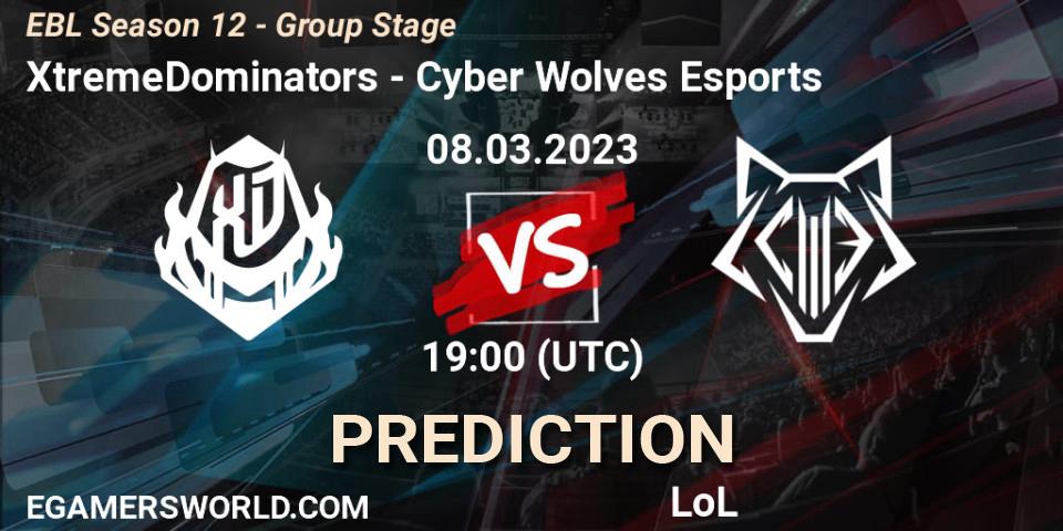 Prognose für das Spiel XtremeDominators VS Cyber Wolves Esports. 08.03.23. LoL - EBL Season 12 - Group Stage