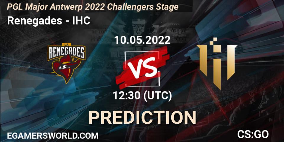Prognose für das Spiel Renegades VS IHC. 10.05.22. CS2 (CS:GO) - PGL Major Antwerp 2022 Challengers Stage