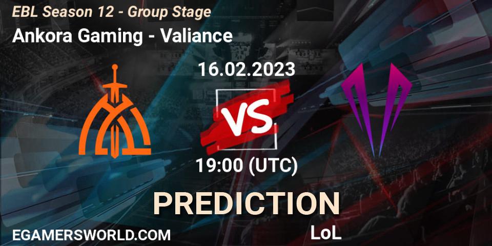Prognose für das Spiel Ankora Gaming VS Valiance. 16.02.23. LoL - EBL Season 12 - Group Stage