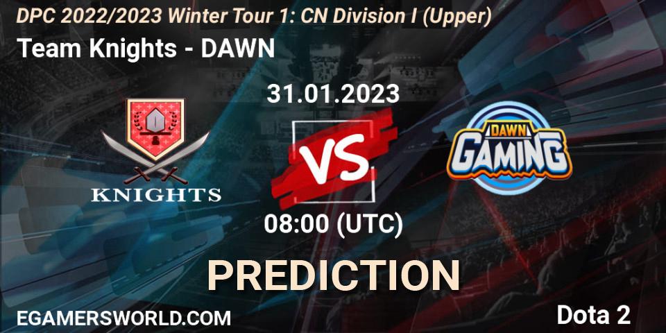 Prognose für das Spiel Team Knights VS DAWN. 31.01.23. Dota 2 - DPC 2022/2023 Winter Tour 1: CN Division I (Upper)