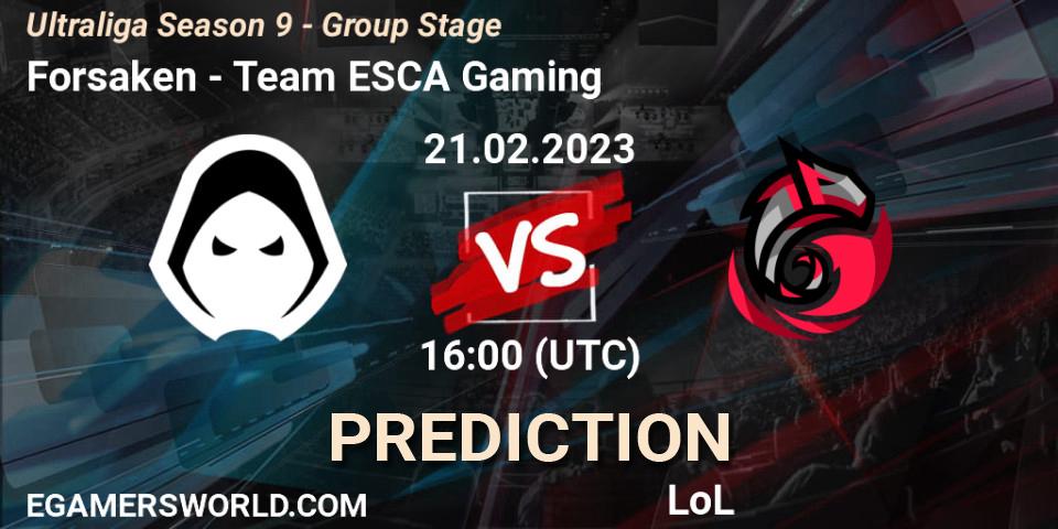 Prognose für das Spiel Forsaken VS Team ESCA Gaming. 22.02.23. LoL - Ultraliga Season 9 - Group Stage