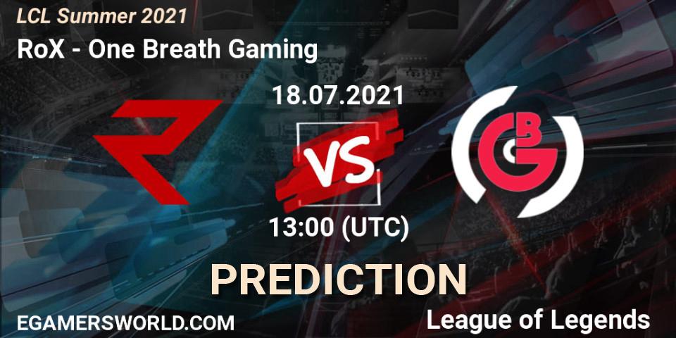 Prognose für das Spiel RoX VS One Breath Gaming. 18.07.21. LoL - LCL Summer 2021