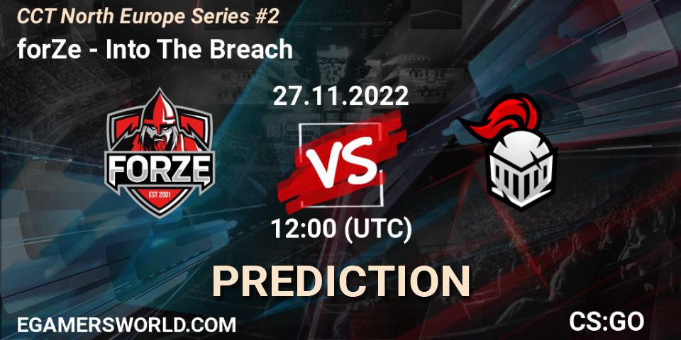 Prognose für das Spiel forZe VS Into The Breach. 27.11.22. CS2 (CS:GO) - CCT North Europe Series #2