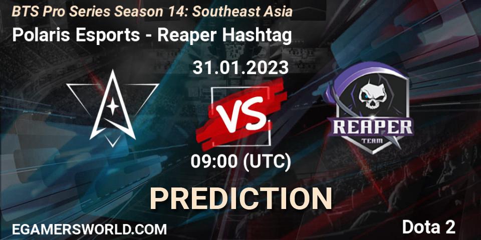 Prognose für das Spiel Polaris Esports VS Reaper Hashtag. 31.01.23. Dota 2 - BTS Pro Series Season 14: Southeast Asia