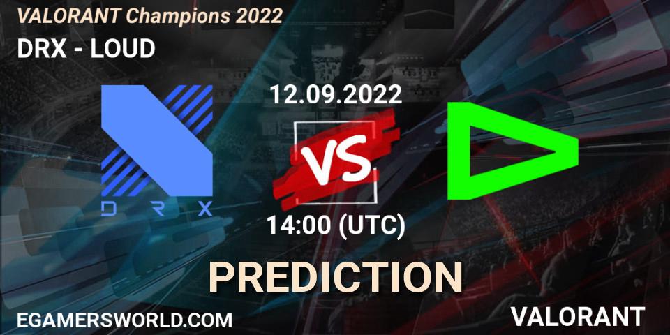 Prognose für das Spiel DRX VS LOUD. 12.09.22. VALORANT - VALORANT Champions 2022