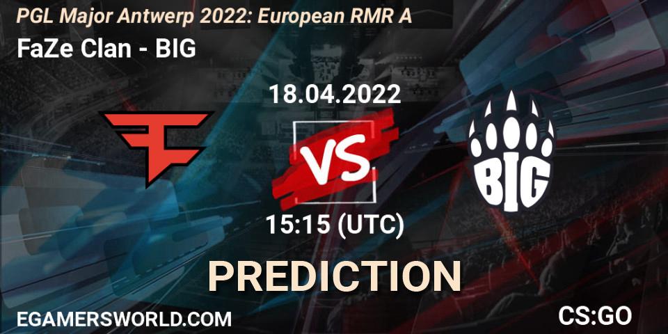 Prognose für das Spiel FaZe Clan VS BIG. 18.04.22. CS2 (CS:GO) - PGL Major Antwerp 2022: European RMR A